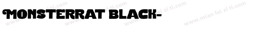 Monsterrat black字体转换
